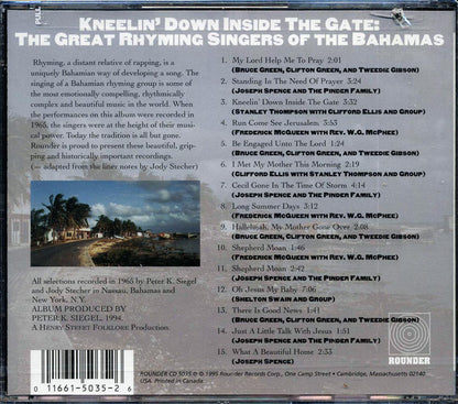 Bruce Green, Clifton Green, Tweedie Gibson, Josephe Spence, Etc. - Kneelin' Down Inside The Gate: The Great Rhyming Singers Of The Bahamas (marked/ltd stock) Music CD