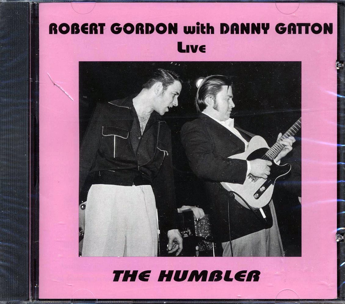 Robert Gordon, Danny Gatton - Live: The Humbler Music CD