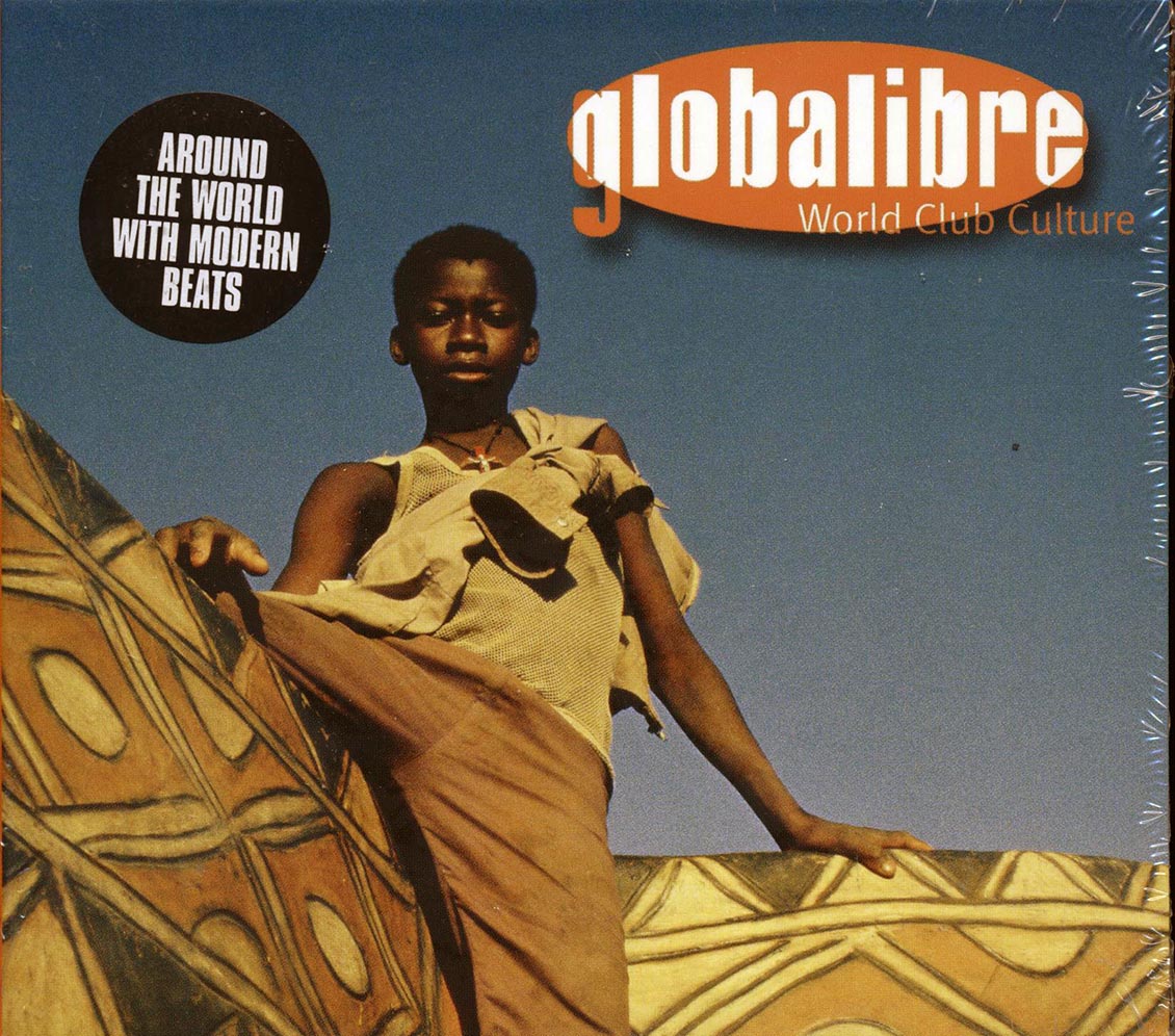 Pluto Project, Sidestepper, Ojos De Brujo, Etc. - Globalibre: World Club Culture Music CD