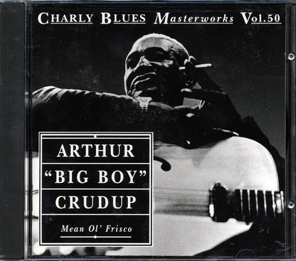 Arthur Big Boy Crudup - Mean Ol' Frisco Music CD