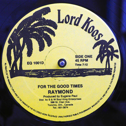 Raymond - For The Good Times  /  Raymond - Here Is My Heart (orig. press) 12" Vinyl Record