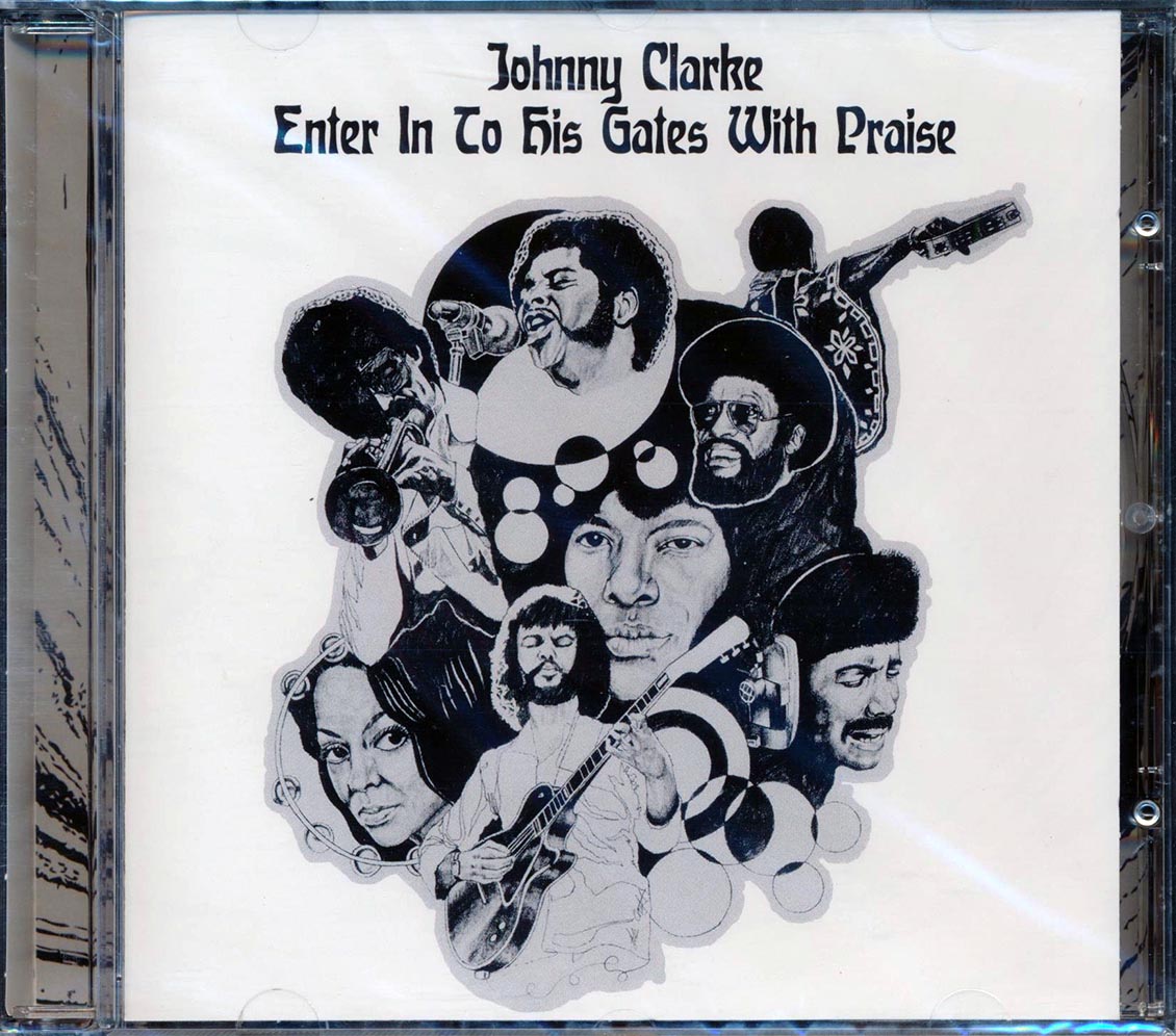 Johnny Clarke - Enter In To His Gates With Praise Music CD