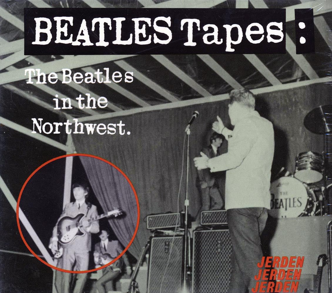 The Beatles - Beatles Tapes: The Beatles In The Northwest Music CD