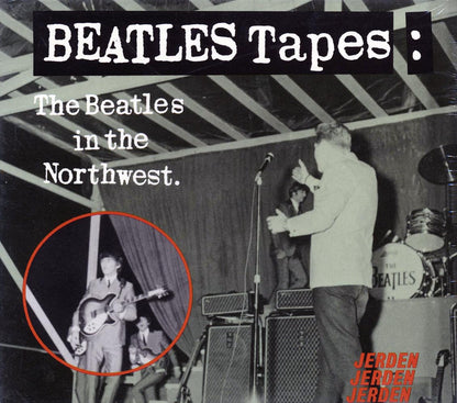 The Beatles - Beatles Tapes: The Beatles In The Northwest Music CD