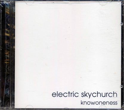 Electric Skychurch - Knowoneness Music CD