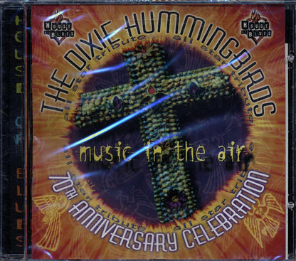 The Dixie Hummingbirds - Music In The Air: 70th Anniversary Celebration Music CD