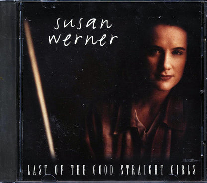 Susan Werner - Last Of The Good Straight Girls Music CD