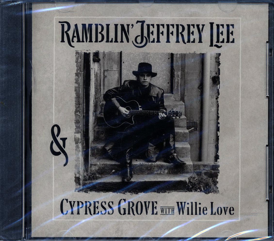 Ramblin' Jeffrey Lee, Cypress Grove, Willie Love - Ramblin' Jeffrey Lee, Cypress Grove, Willie Love Music CD
