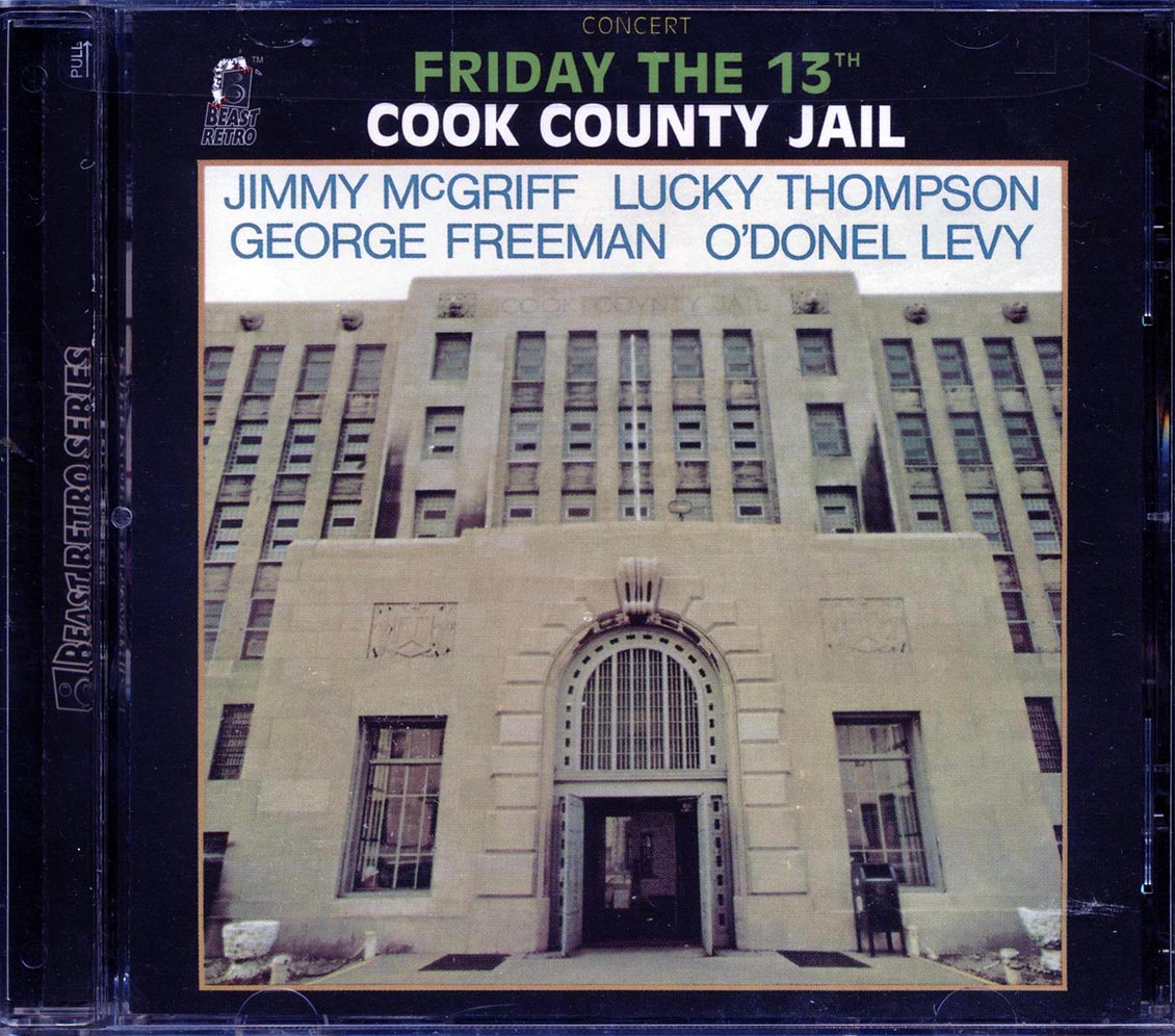 Jimmy McGriff, Lucky Thompson, George Freeman, O'Donel Levy - Friday The 13th: Cook County Jail Music CD