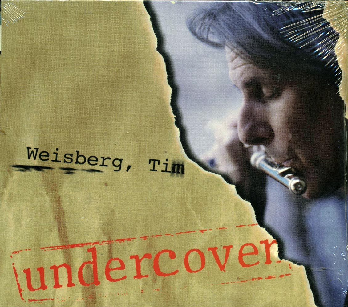 Tim Weisberg - Undercover Music CD