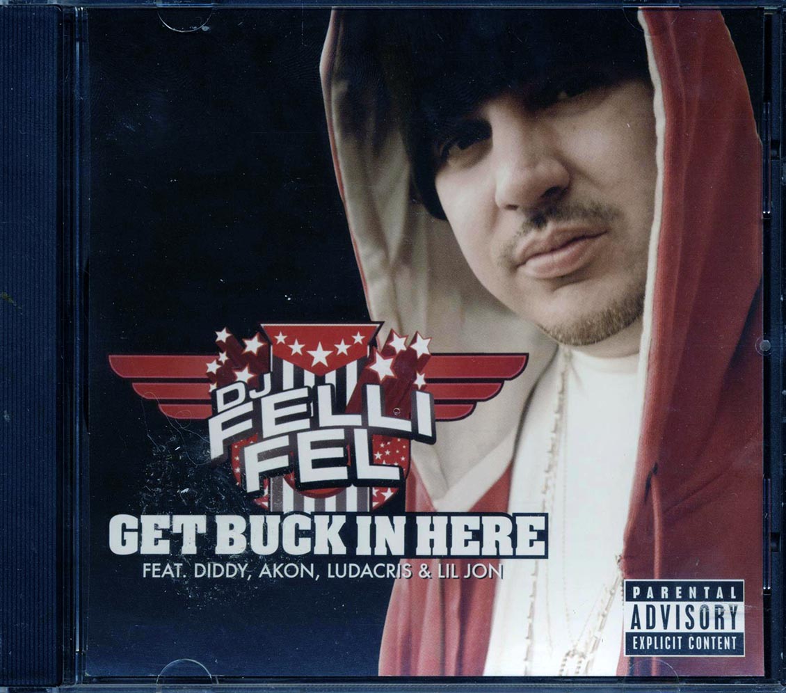 DJ Felli Fel, Diddy, Akon, Ludacris, Lil Jon - Get Buck In Here Music CD