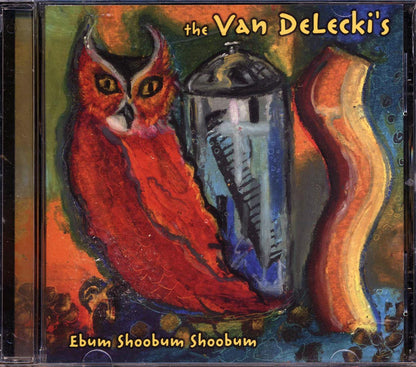 The Van DeLecki's - Ebum Shoobum Bhoobum Music CD