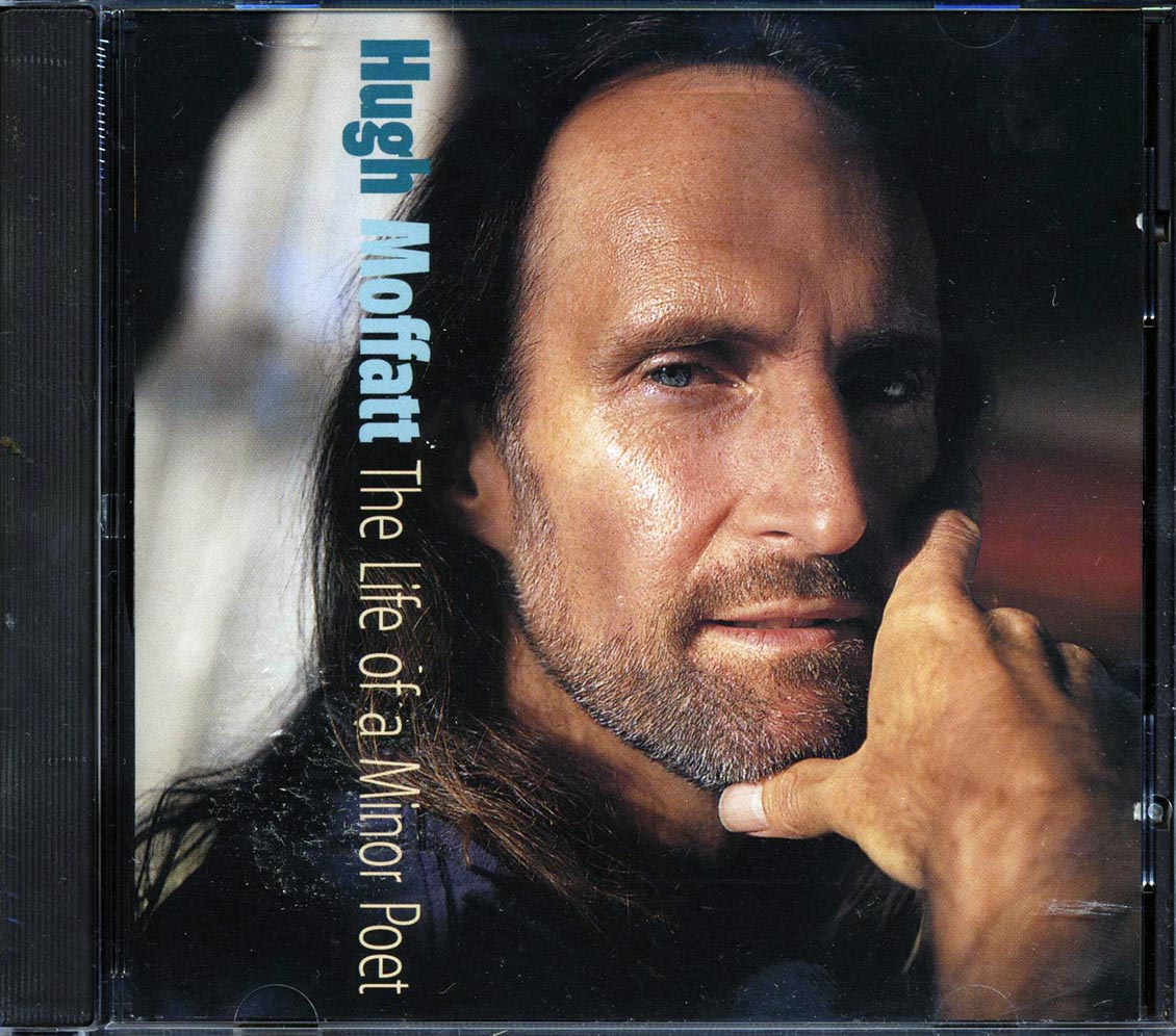 Hugh Moffatt - The Life Of A Minor Poet (marked/ltd stock) Music CD