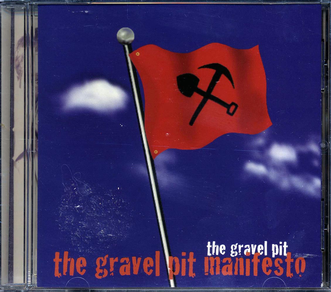 The Gravel Pit - The Gravel Pit Manifesto Music CD