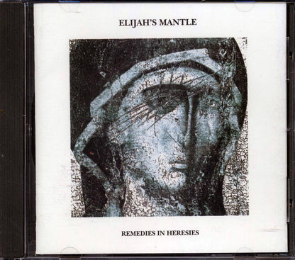 Elijah's Mantle - Remedies In Heresies Music CD