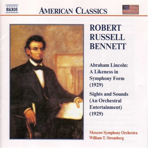 Bennett / Stromberg - Abraham Lincoln: Likeness In Symphony - Music CD
