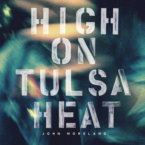 Moreland,john - High On Tulsa Heat - Music CD
