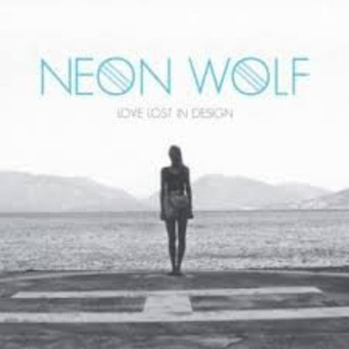 Neon Wolf - Love Lost In Design - Music CD