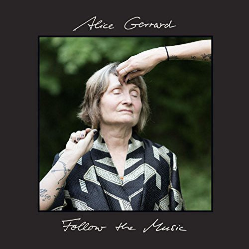 Alice Gerrard - Follow the Music [LP] Vinyl Record