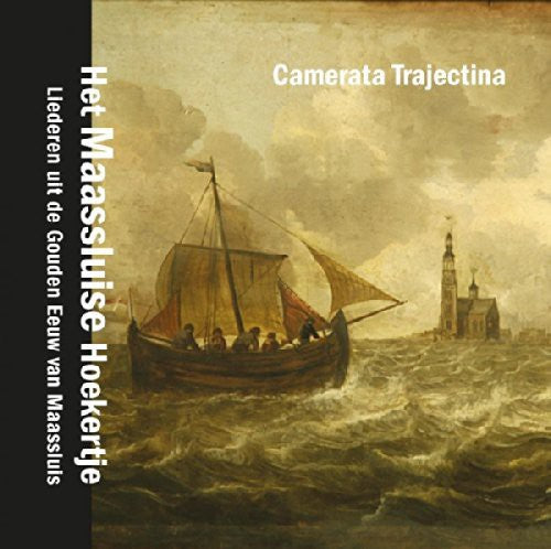 the album cover for Camerata Trajectina - Maassluise Songbook