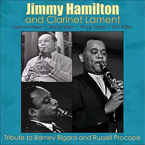 the album cover for Jimmy Hamilton / Lament,Clarinet - Tribute to Barney Bigard & Russell Procope