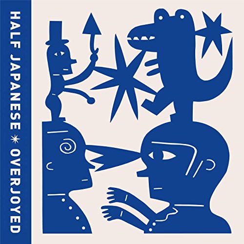 the album cover for Half Japanese - Overjoyed