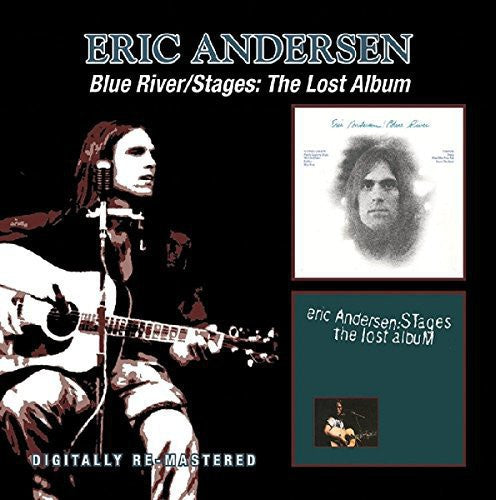 the album cover for Eric Anderson - Blue River/Stages: Lost Album