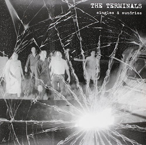 Terminals - Singles & Sundries [LP] Vinyl Record