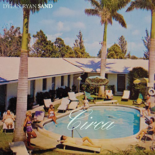 Ryan,dylan / Sand - Circa - Music CD