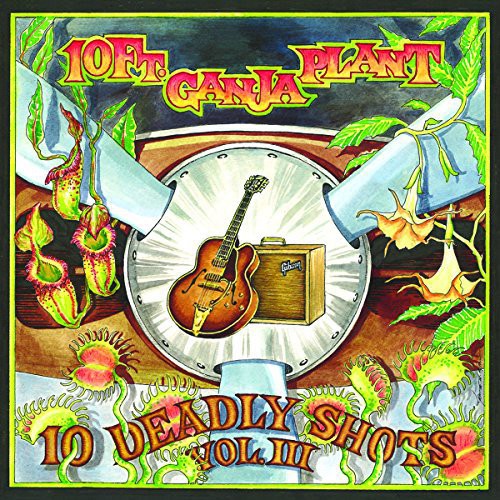 the album cover for 10 Ft Ganja Plant - 10 Deadly Shots Vol. III