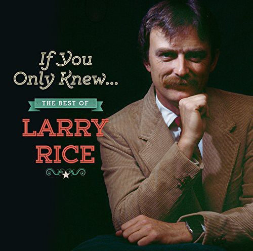 If You Only Knew: The Best of Larry Rice Music CD