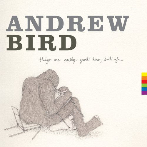 Andrew Bird - Things Are Really Great Here Sort of [LP] Vinyl Record