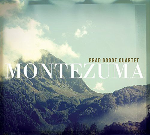 Goode,brad - Montezuma - Music CD