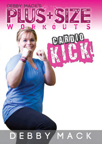 Debby Mack: Plus Size Workouts: Cardio Kickboxing - Debby Mack: Plus Size Workouts: Cardio Kickboxing - DVD