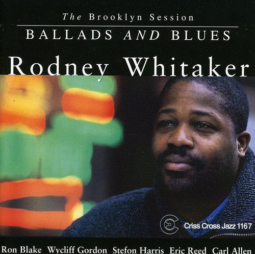 Whitaker,rodney - Ballads & Blues - Music CD