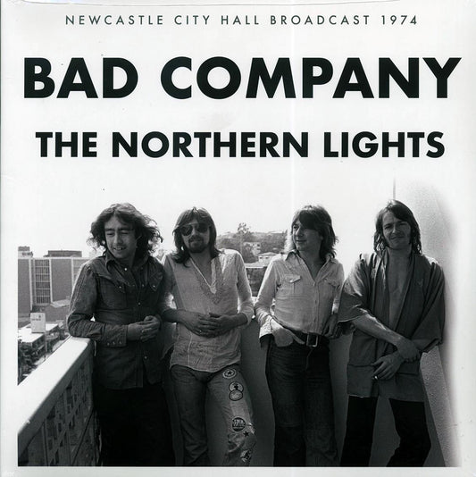 Bad Company The Northern Lights: Newcastle City Hall Broadcast 1974 ltd. ed. 2xLP Vinyl Record