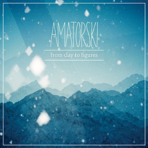 Amatorski - From Clay To Figures - Music CD