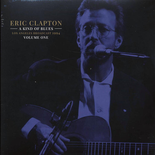 Eric Clapton A Kind Of Blues Volume 1: Los Angeles Broadcast 1994 2xLP Vinyl Record