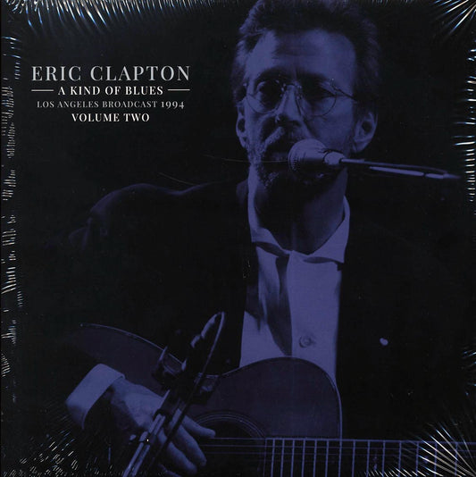 Eric Clapton A Kind Of Blues Volume 2: Los Angeles Broadcast 1994 2xLP Vinyl Record