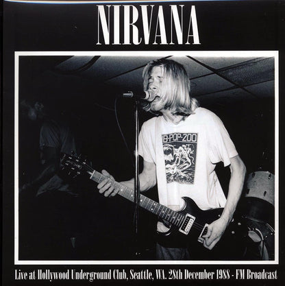 Nirvana Live At Hollywood Underground Club, Seattle, WA, 28th December 1988 FM Broadcast ltd. 500 copies made Vinyl Record