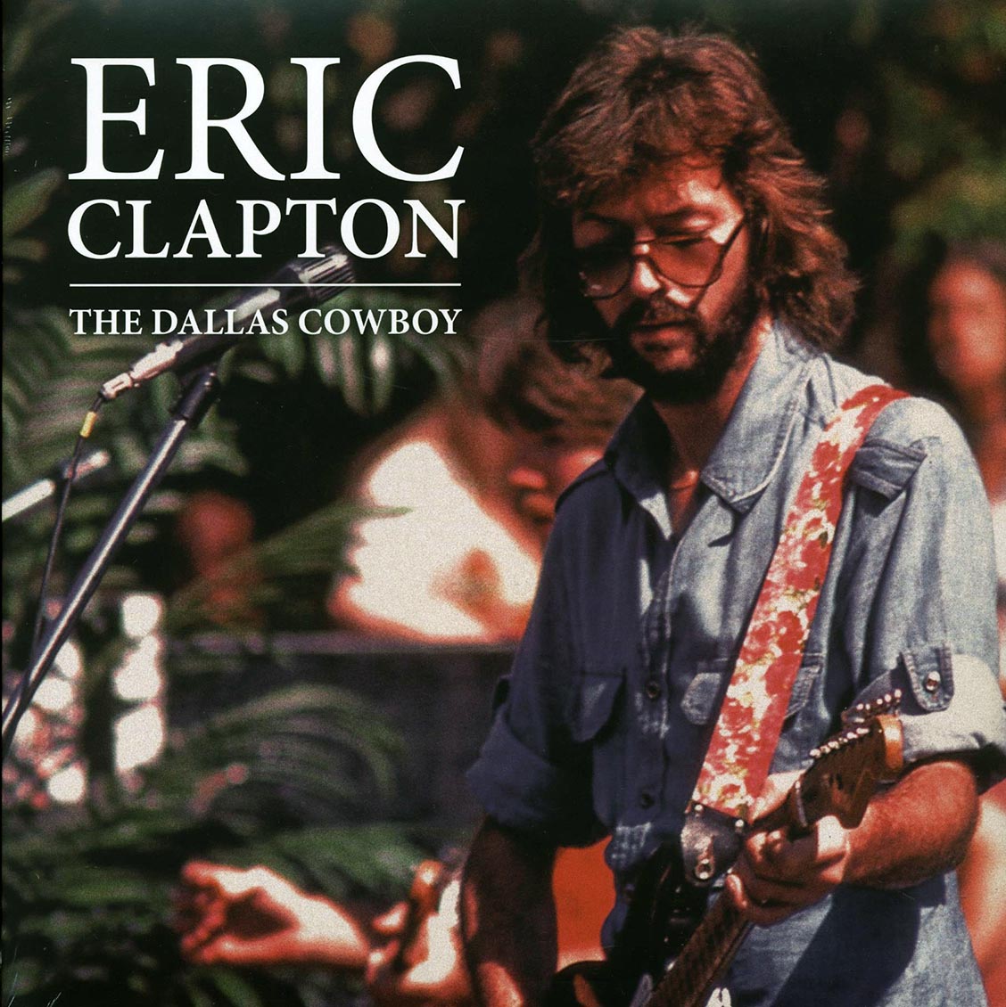 Eric Clapton The Dallas Cowboy 2xLP Vinyl Record