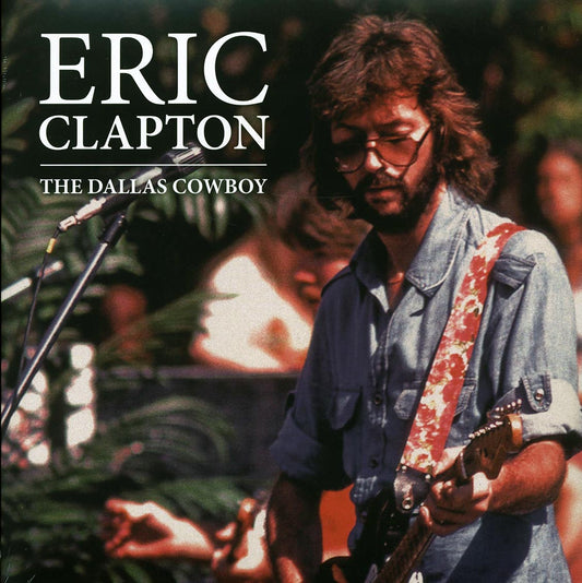 Eric Clapton The Dallas Cowboy 2xLP Vinyl Record