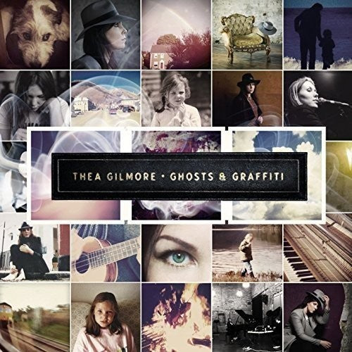 Gilmore,thea - Ghosts & Graffiti - Music CD