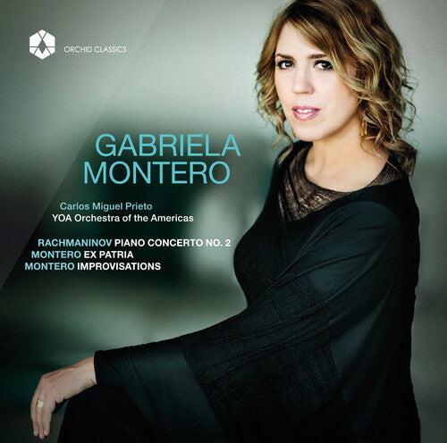 Rachmaninov / Montero / Yoa Orchestra Of The - Gabriela Montero - Piano Works - Music CD