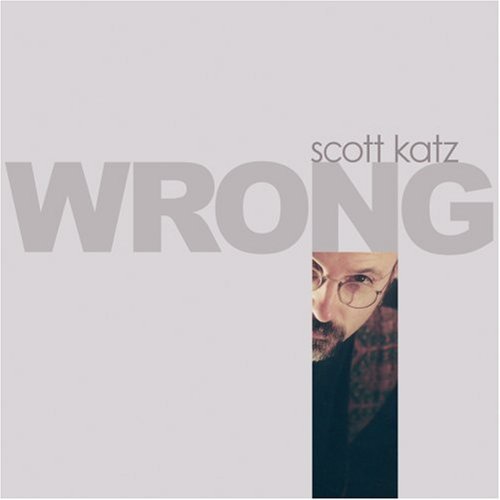 Katz,scott - Wrong - Music CD