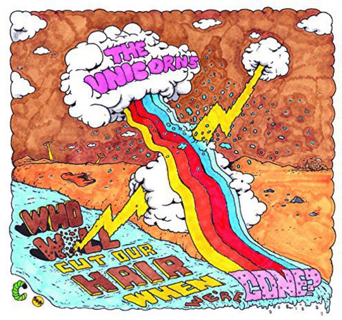 The Unicorns - Who Will Cut Our Hair When We're Gone (Remastered) Vinyl Record
