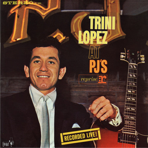 the album cover for Trini Lopez - At PJ's: Recorded Live! (50th Anniversary)