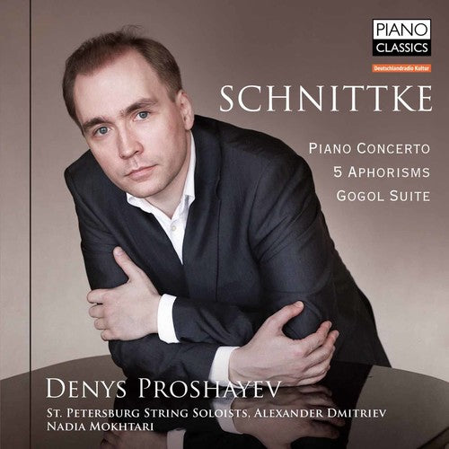 Schnittke / Proshayev / Mokhtari / St. Petersburg - Pno Con Aphorisms Gogol Suite - Music CD