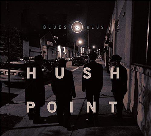 Hush Point - Blues & Reds - Music CD