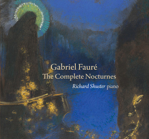 Faure / Richard Shuster - Comp Nocturnes - Music CD